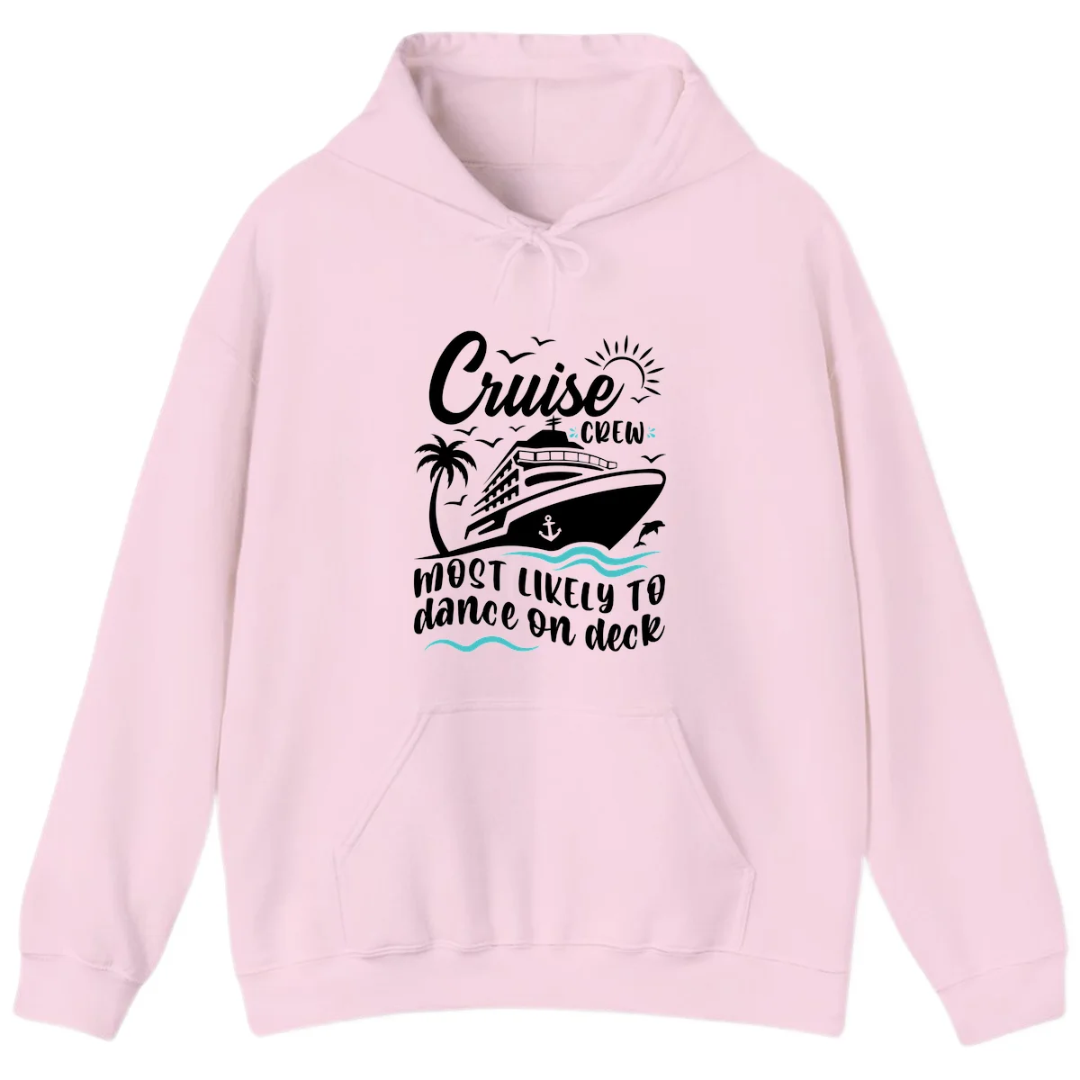 Cruise Crew Most Likely To Dance On Deck Hoodie in Light Pink