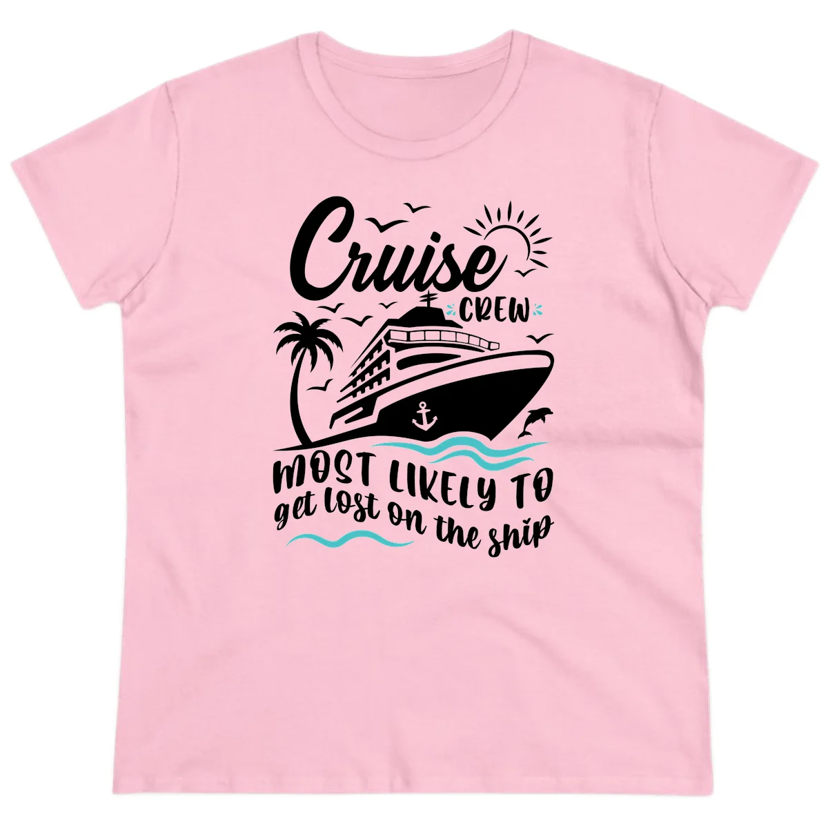 Cruise Crew Most Likely To Get Lost Ladies Tee in Light Pink