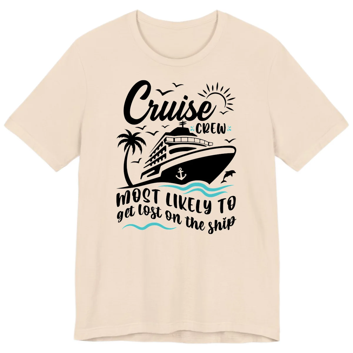 Cruise Crew Most Likely To Get Lost Premium T-Shirt in Soft Cream