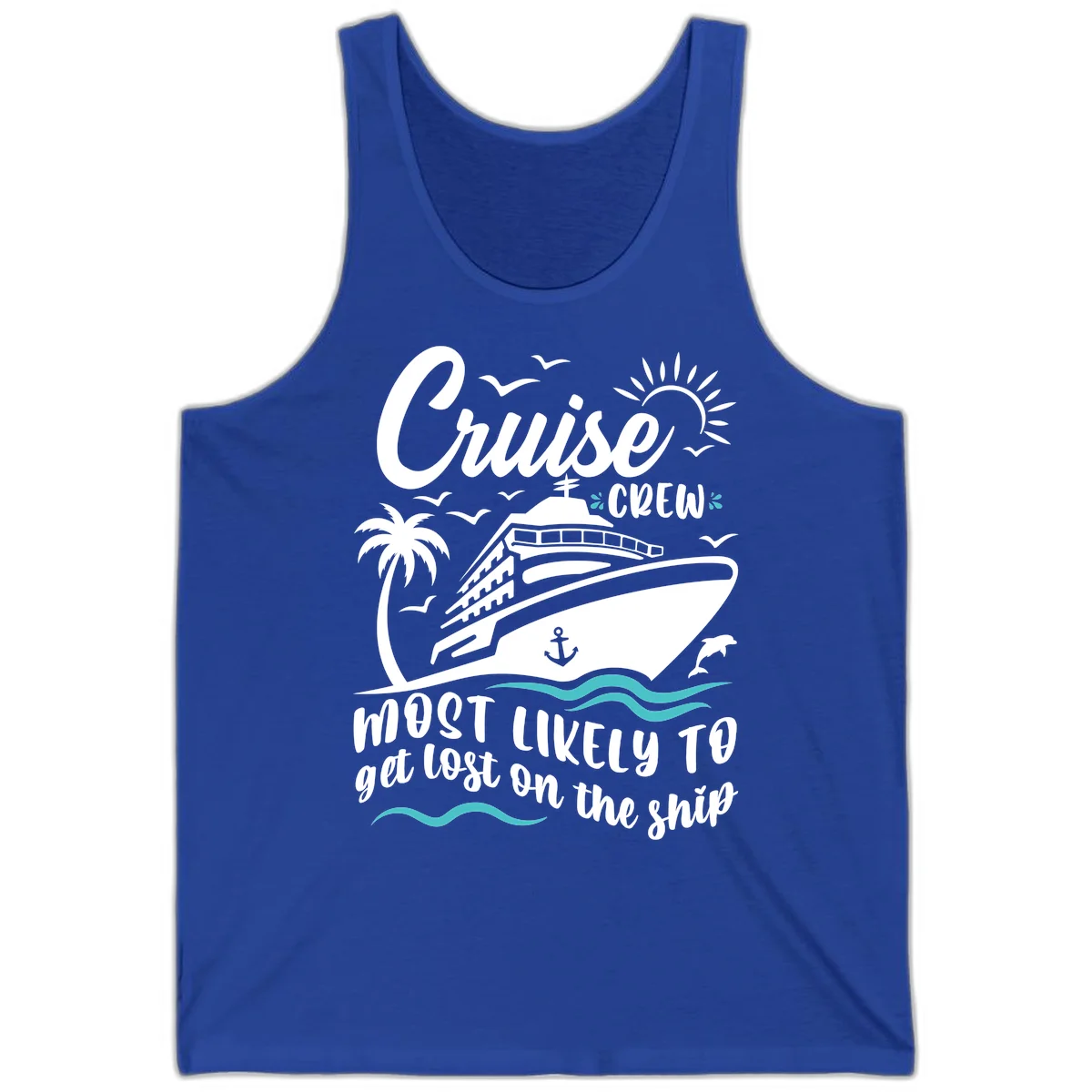 Cruise Crew Most Likely To Get Lost Tank in True Royal