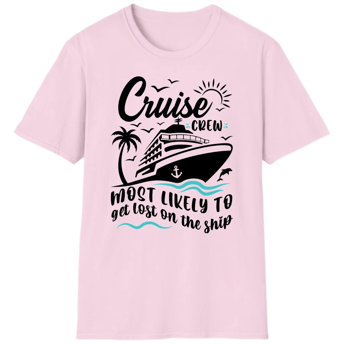 Cruise Crew Most Likely To Get Lost T-Shirt in Light Pink