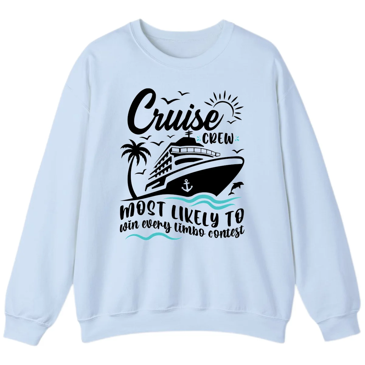 Cruise Crew Limbo Contest Sweatshirt in Light Blue