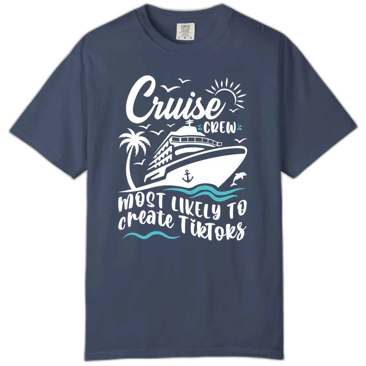 Cruise Crew Most Likely To Create TikToks Comfort Color in Midnight