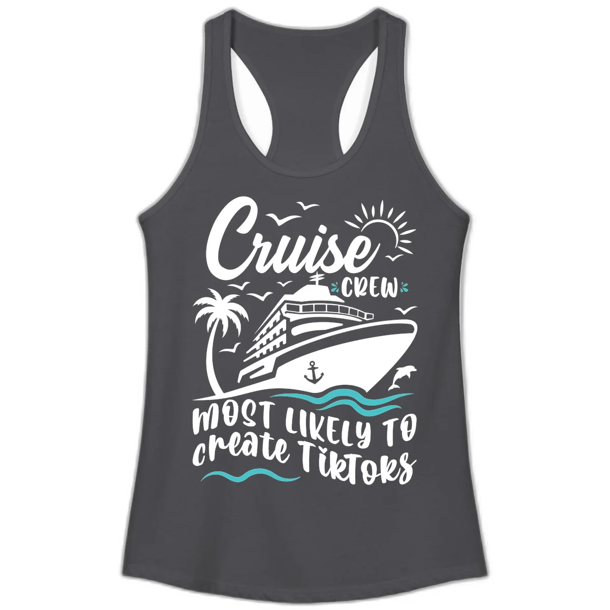 Cruise Crew Most Likely To Create TikToks Ladies Tank in Solid Dark Gray