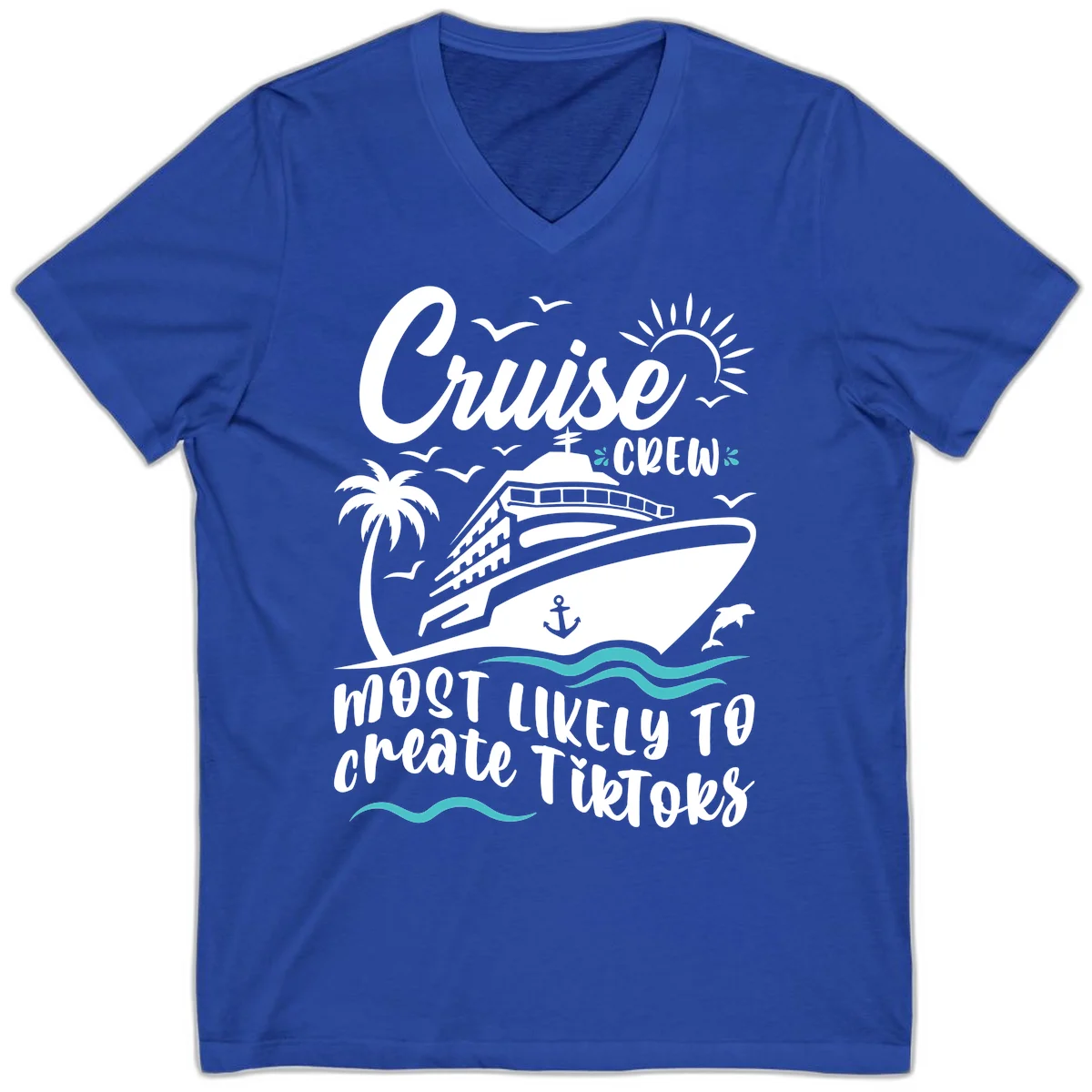 Cruise Crew Most Likely To Create TikToks V-Neck in True Royal