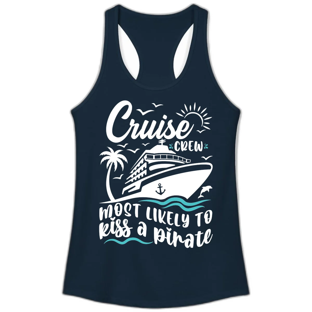 Cruise Crew Most Likely to Kiss a Pirate Ladies Tank in Solid Midnight Navy