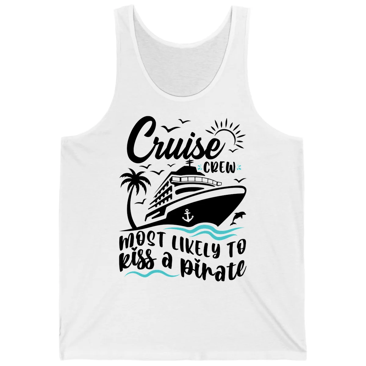 Cruise Crew Most Likely to Kiss a Pirate Tank in White