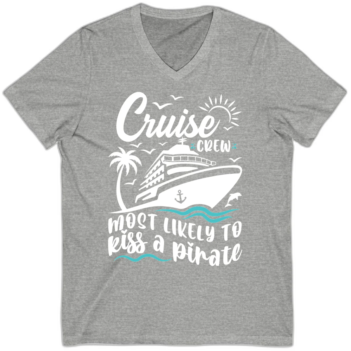 Cruise Crew Most Likely to Kiss a Pirate V-Neck in Athletic Heather