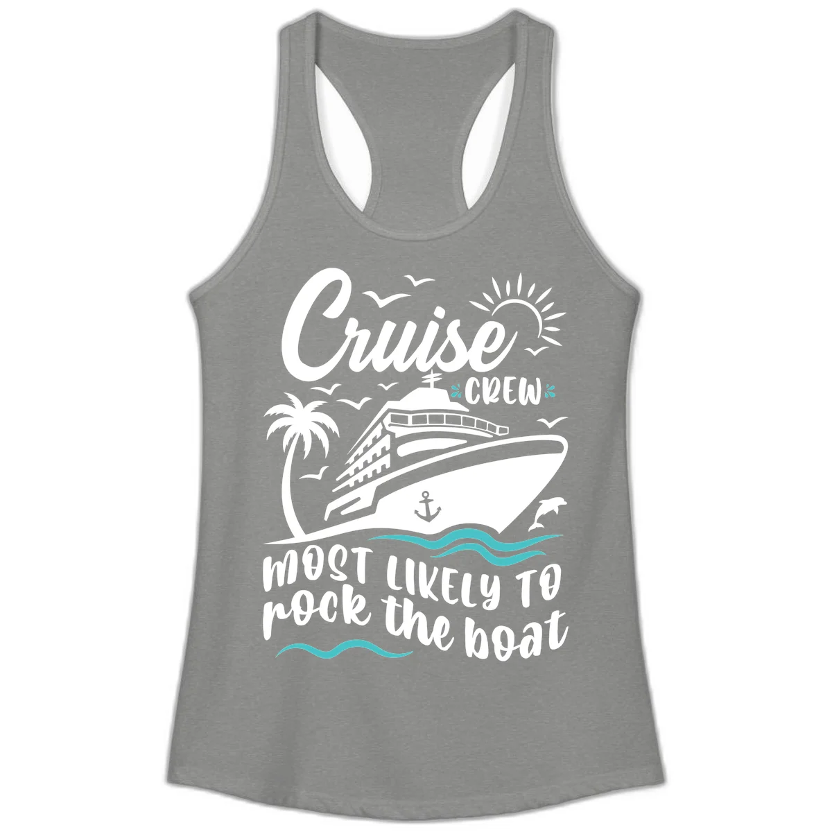 Cruise Crew Most Likely To Rock The Boat Ladies Tank in Heather Grey