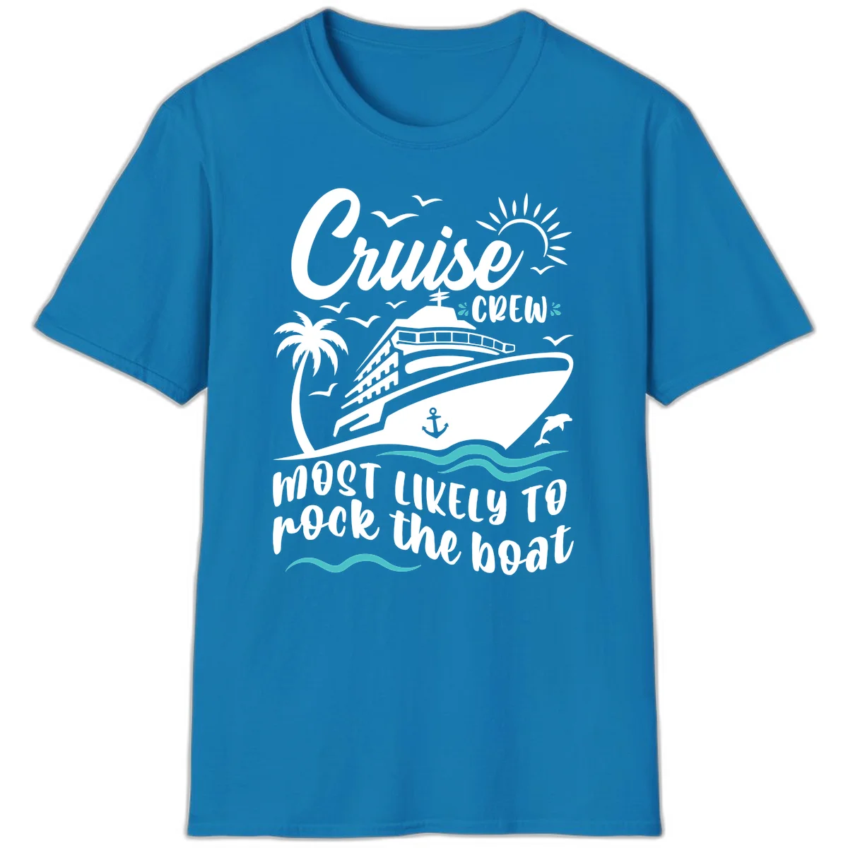 Cruise Crew Most Likely To Rock The Boat T-Shirt in Sapphire