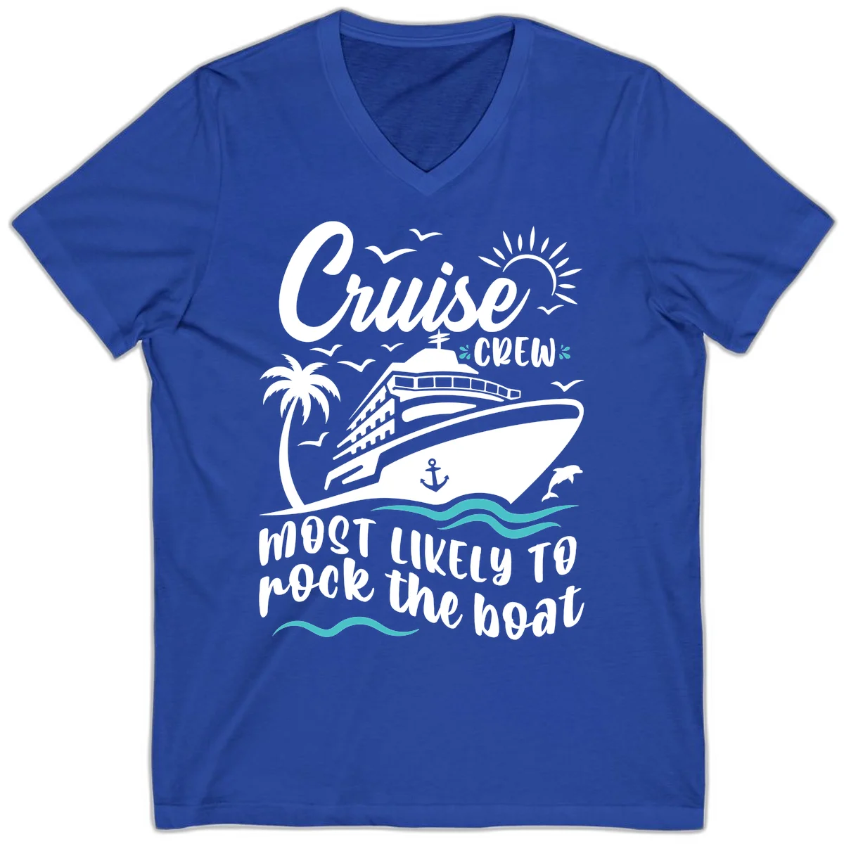 Cruise Crew Most Likely To Rock The Boat V-Neck in True Royal