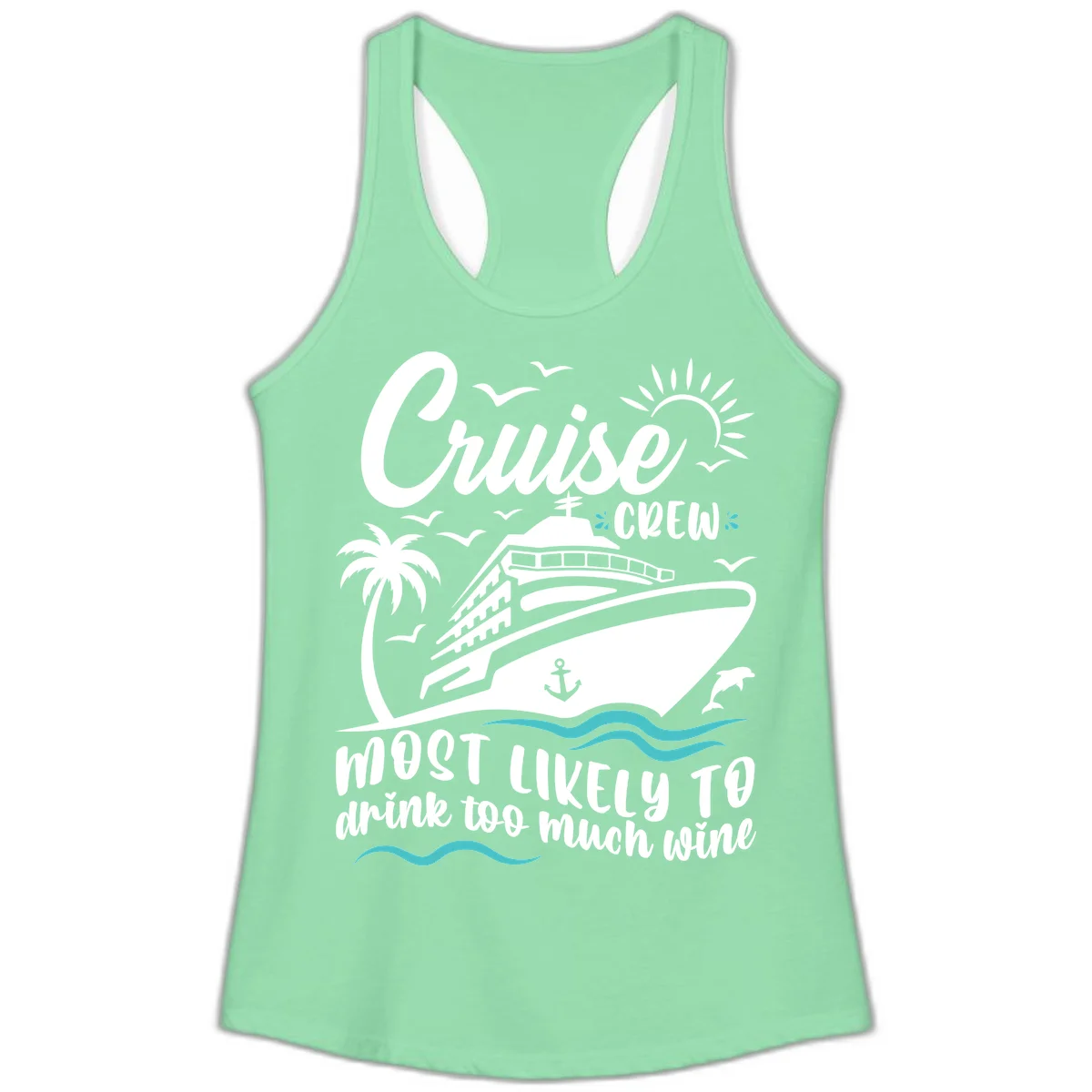 Cruise Crew Wine Vacation Ladies Tank in Solid Mint