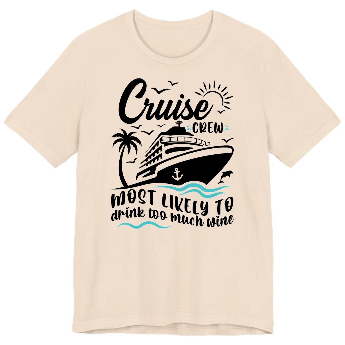 Cruise Crew Wine Vacation Premium T-Shirt in Soft Cream