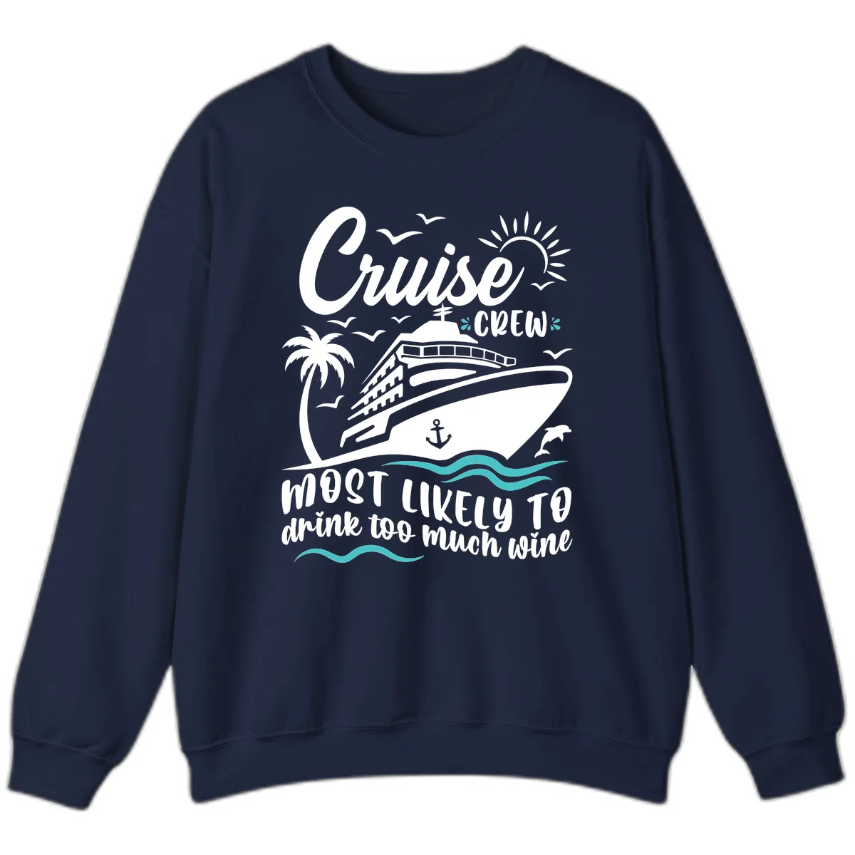 Cruise Crew Wine Vacation Sweatshirt in Navy