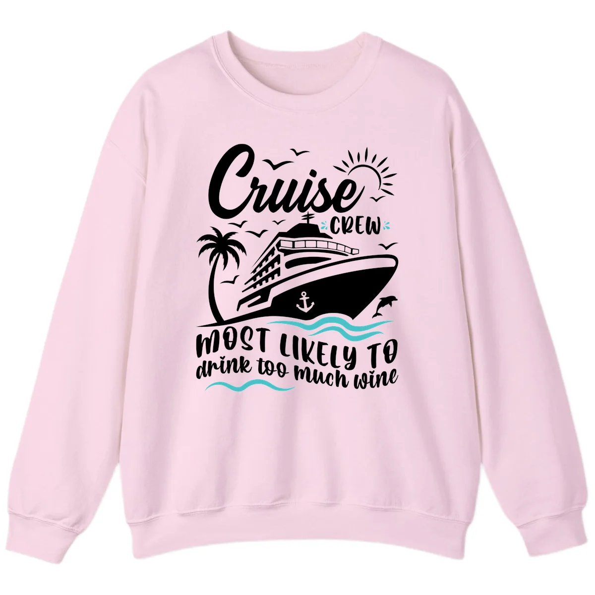 Cruise Crew Wine Vacation Sweatshirt in Light Pink