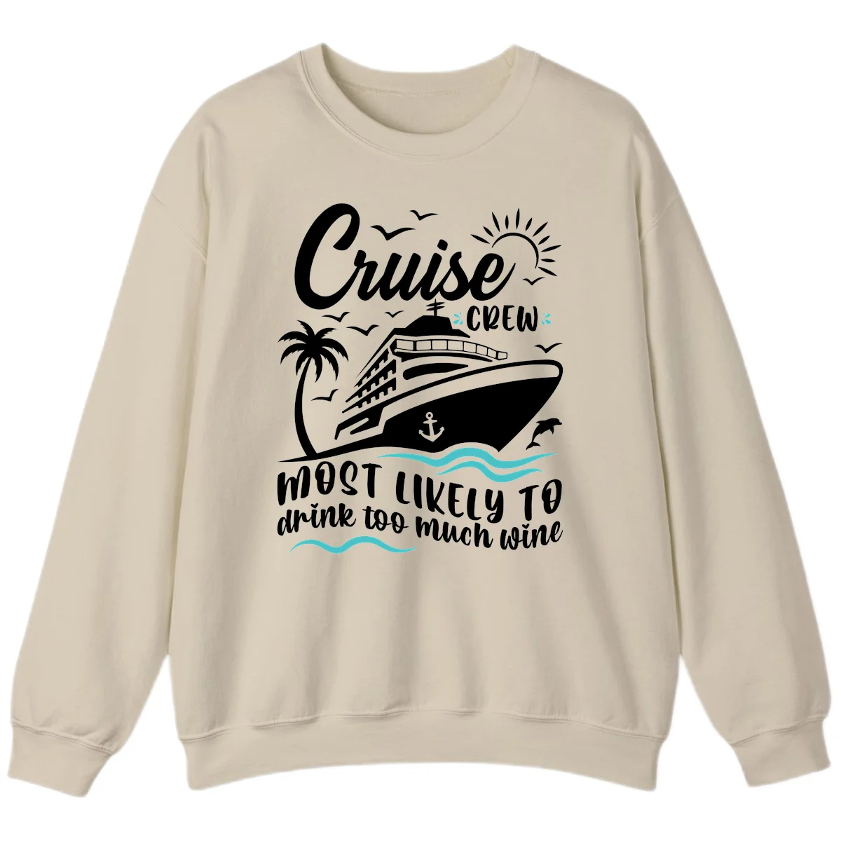 Cruise Crew Wine Vacation Sweatshirt in Sand