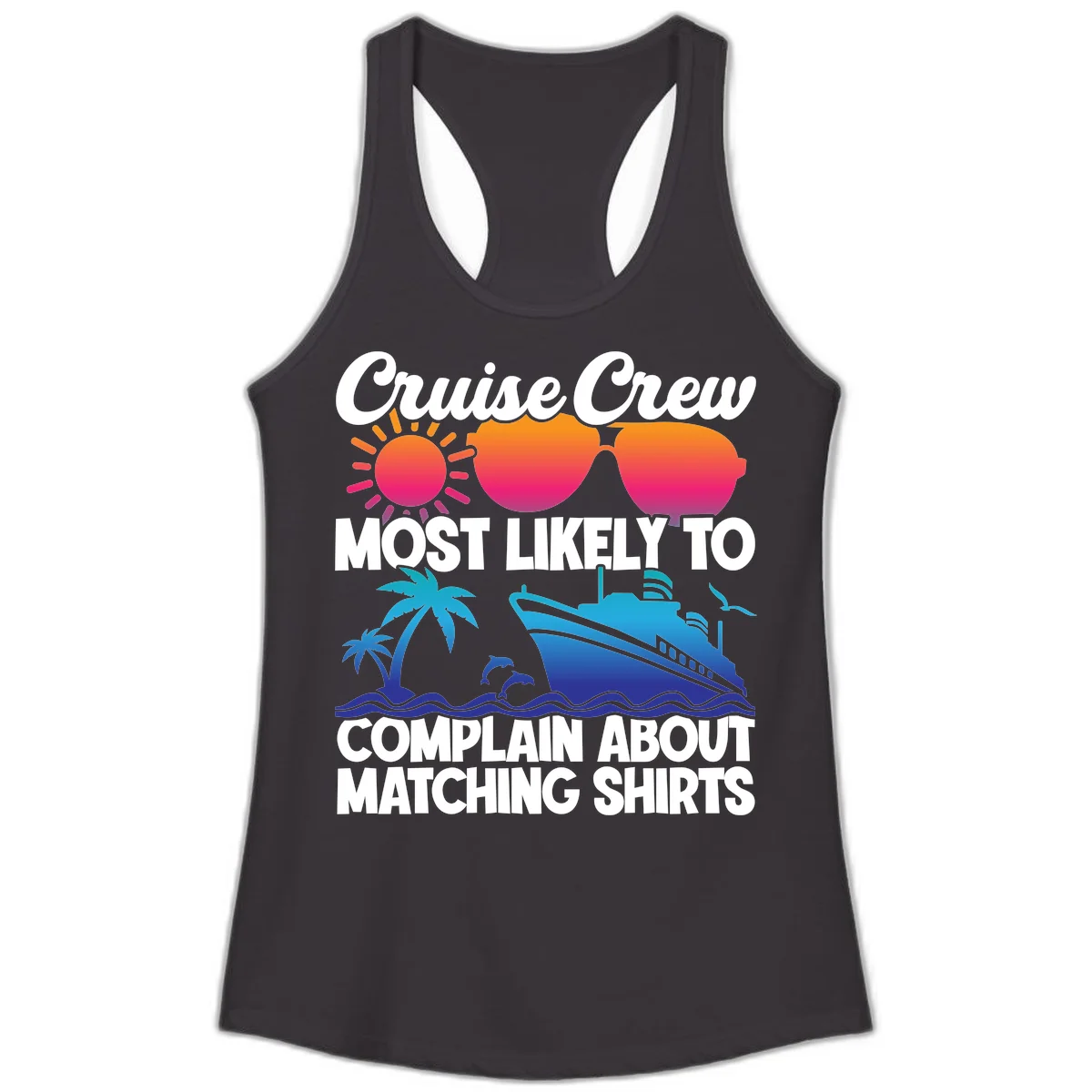 Cruise Crew Most Likely To Complain Ladies Tank in Black