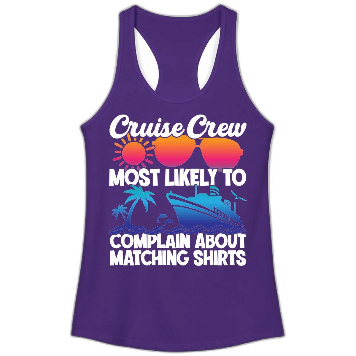 Cruise Crew Most Likely To Complain Ladies Tank in Solid Purple Rush