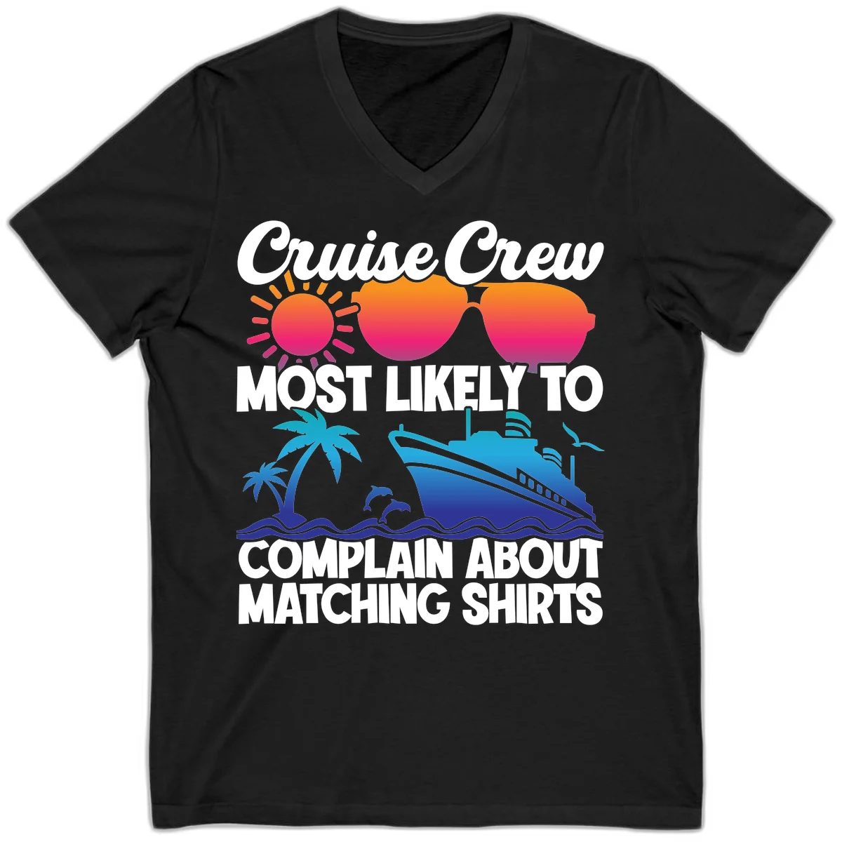 Cruise Crew Most Likely To Complain V-Neck in Black