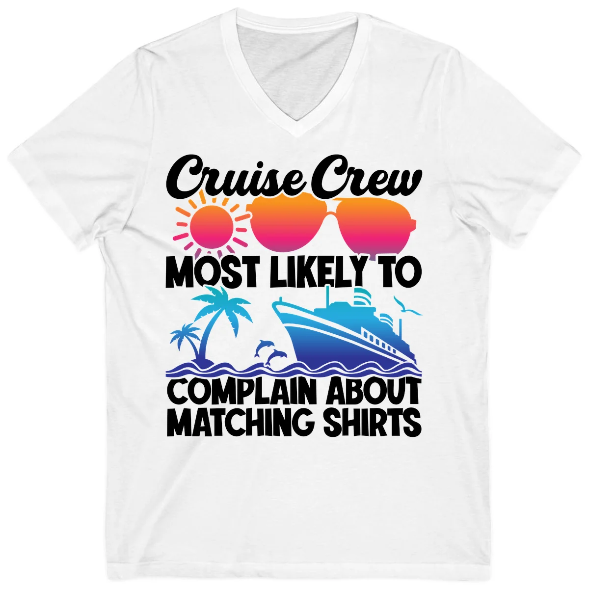 Cruise Crew Most Likely To Complain V-Neck in White