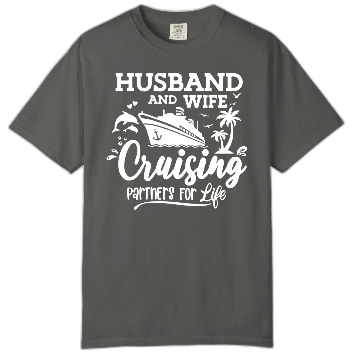 Husband And Wife Cruising Partners For Life Comfort Color in Pepper