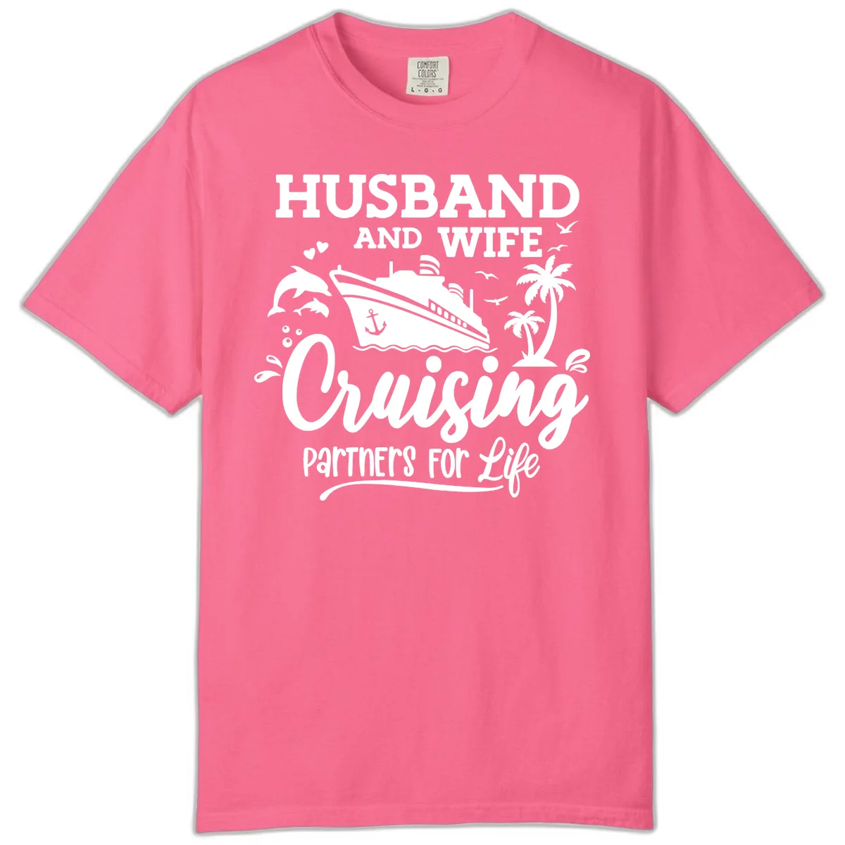Husband And Wife Cruising Partners For Life Comfort Color in Crunchberry