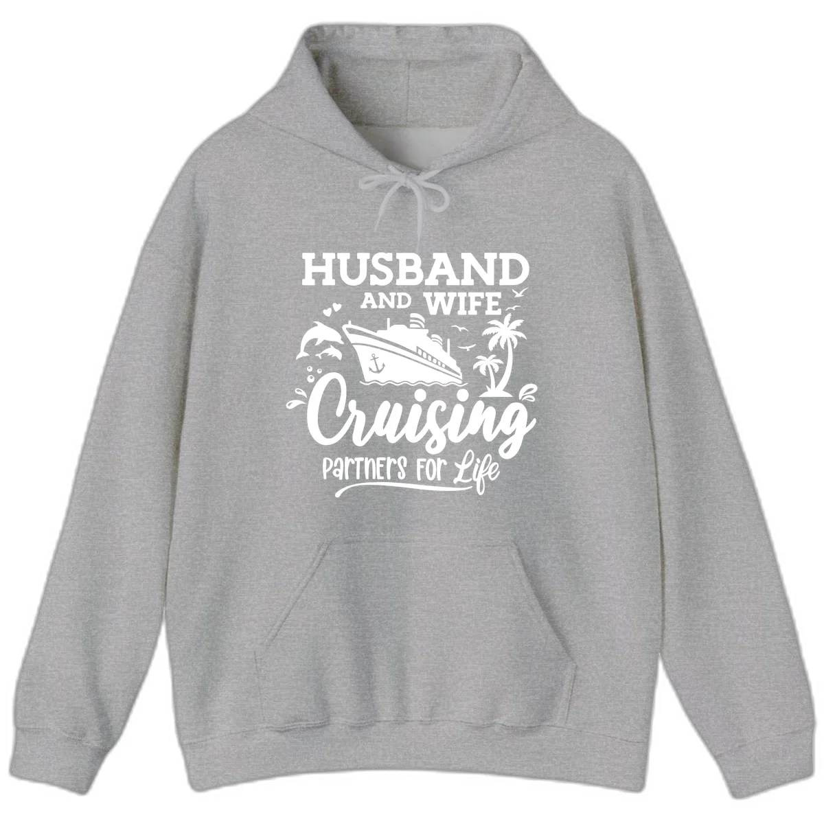 Husband And Wife Cruising Partners For Life Hoodie in Sport Grey