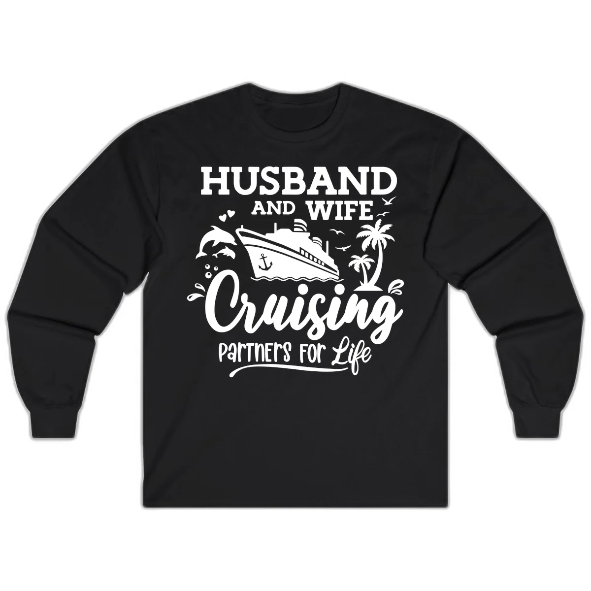 Husband And Wife Cruising Partners For Life Long Sleeve in Black