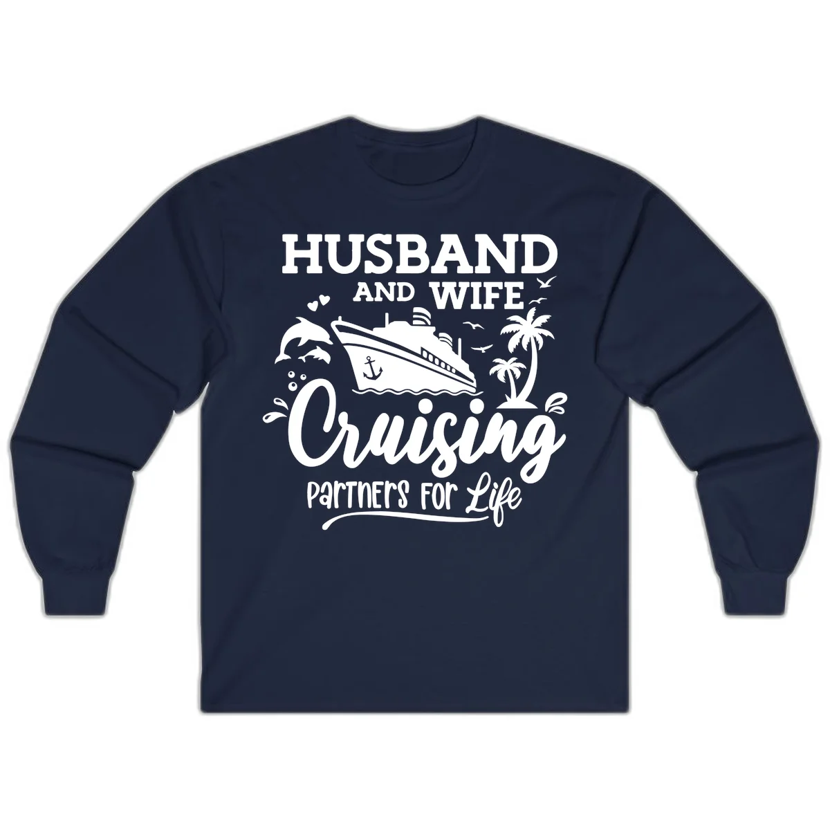 Husband And Wife Cruising Partners For Life Long Sleeve in Navy