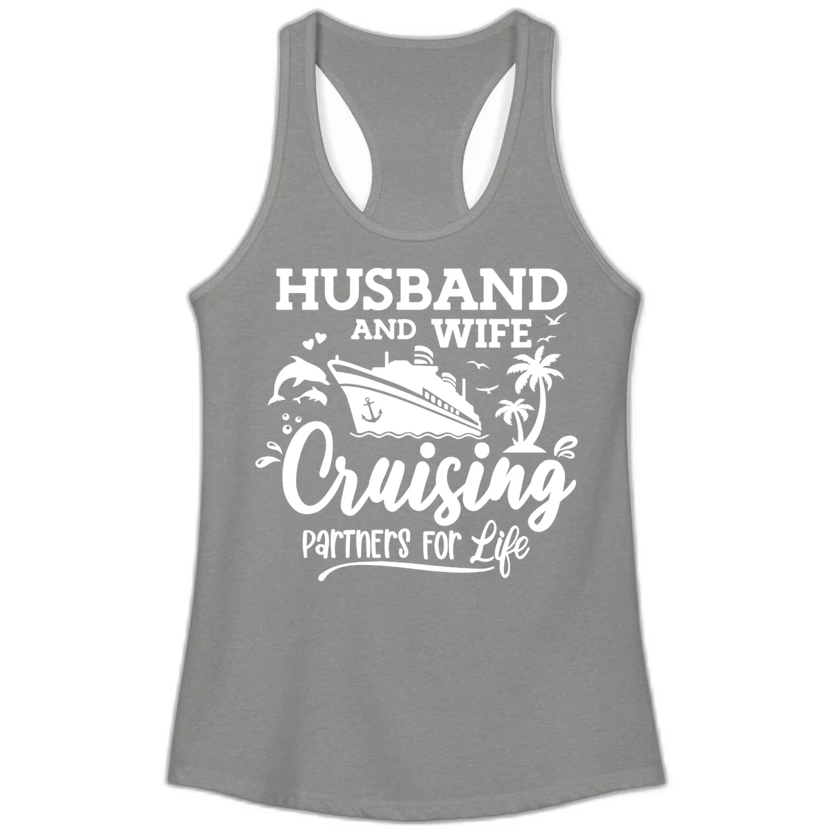 Husband And Wife Cruising Partners For Life Ladies Tank in Heather Grey