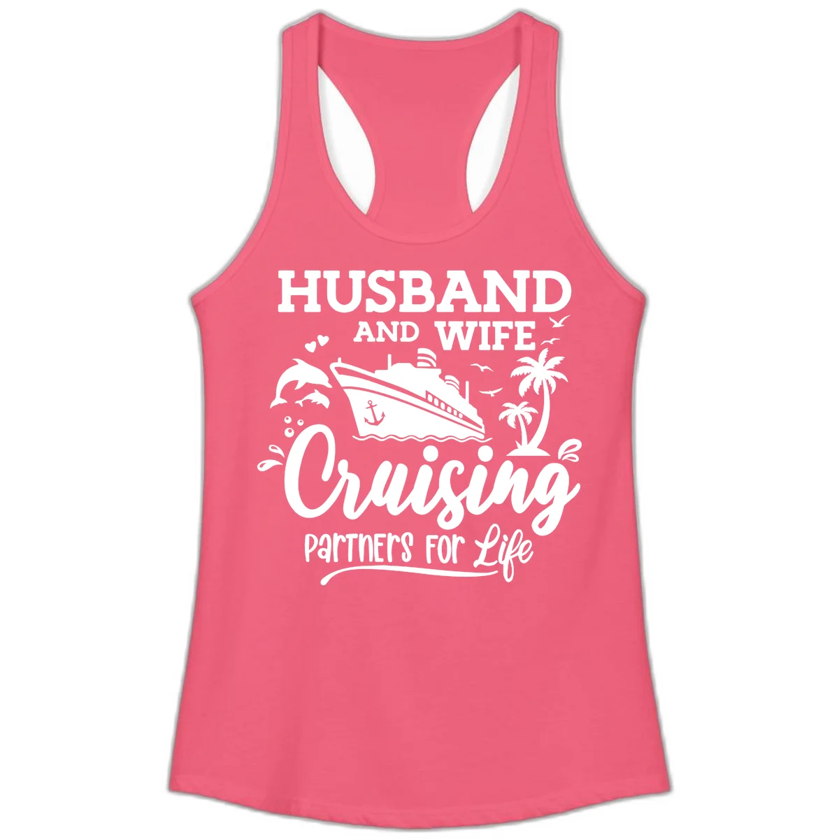 Husband And Wife Cruising Partners For Life Ladies Tank in Hot Pink