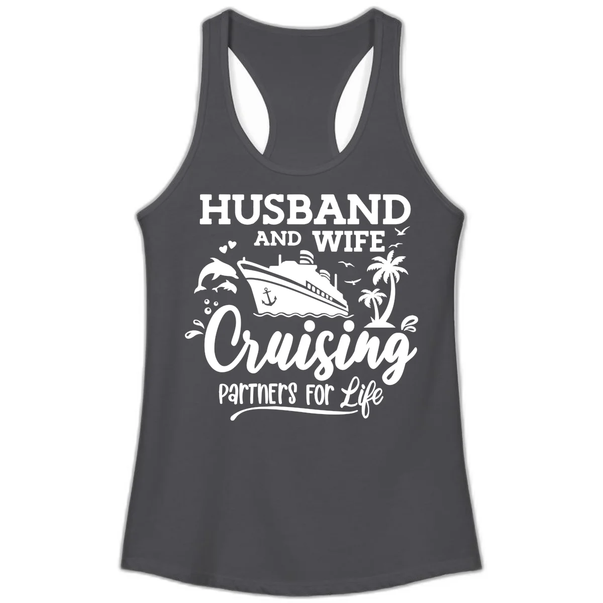 Husband And Wife Cruising Partners For Life Ladies Tank in Solid Dark Gray