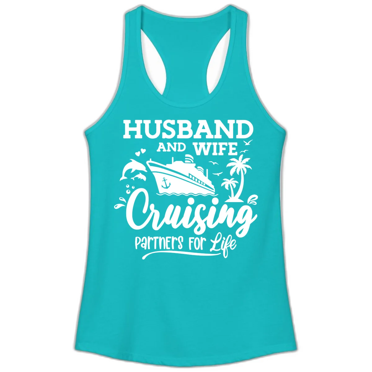 Husband And Wife Cruising Partners For Life Ladies Tank in Tahiti Blue