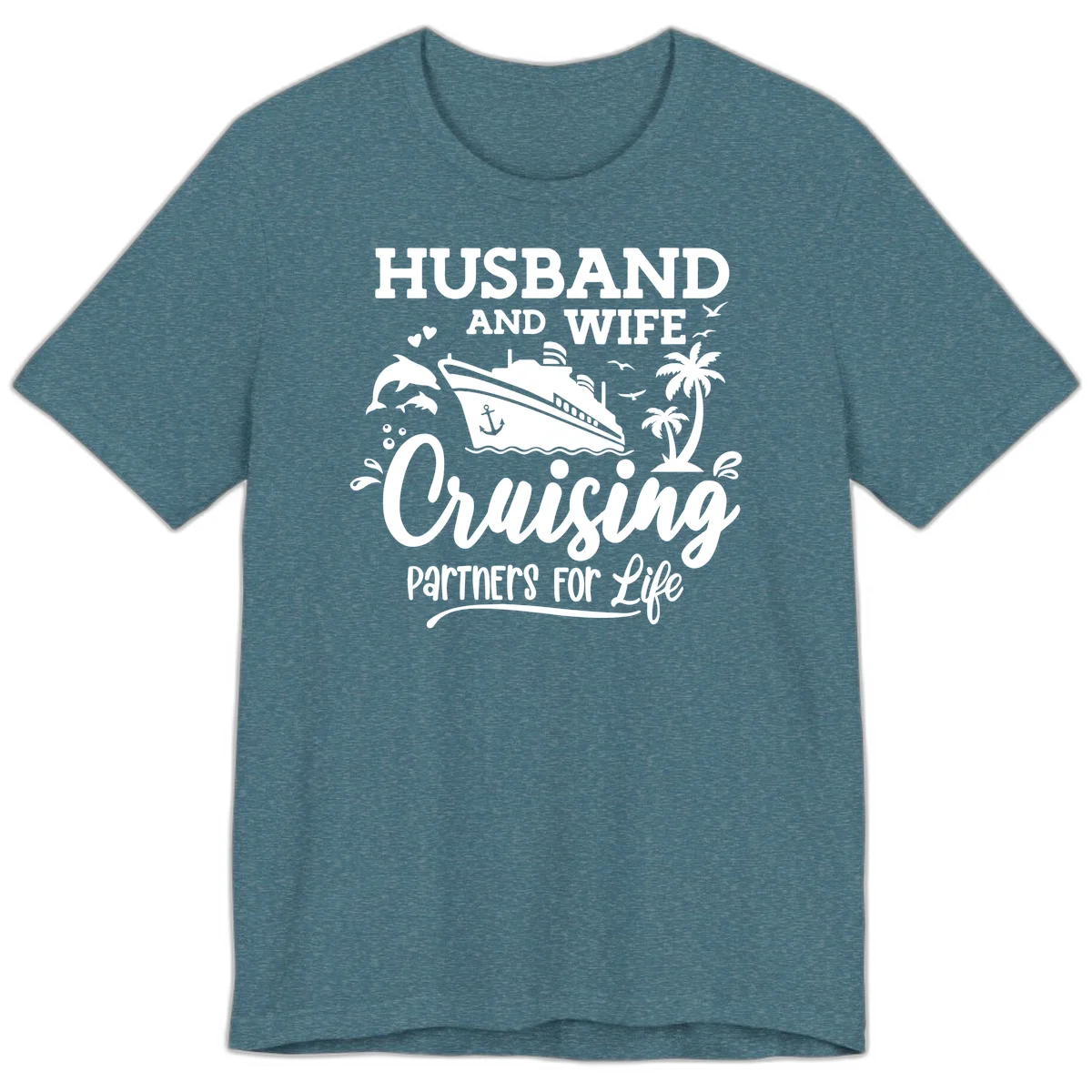 Husband And Wife Cruising Partners For Life Premium T-Shirt in Heather Deep Teal