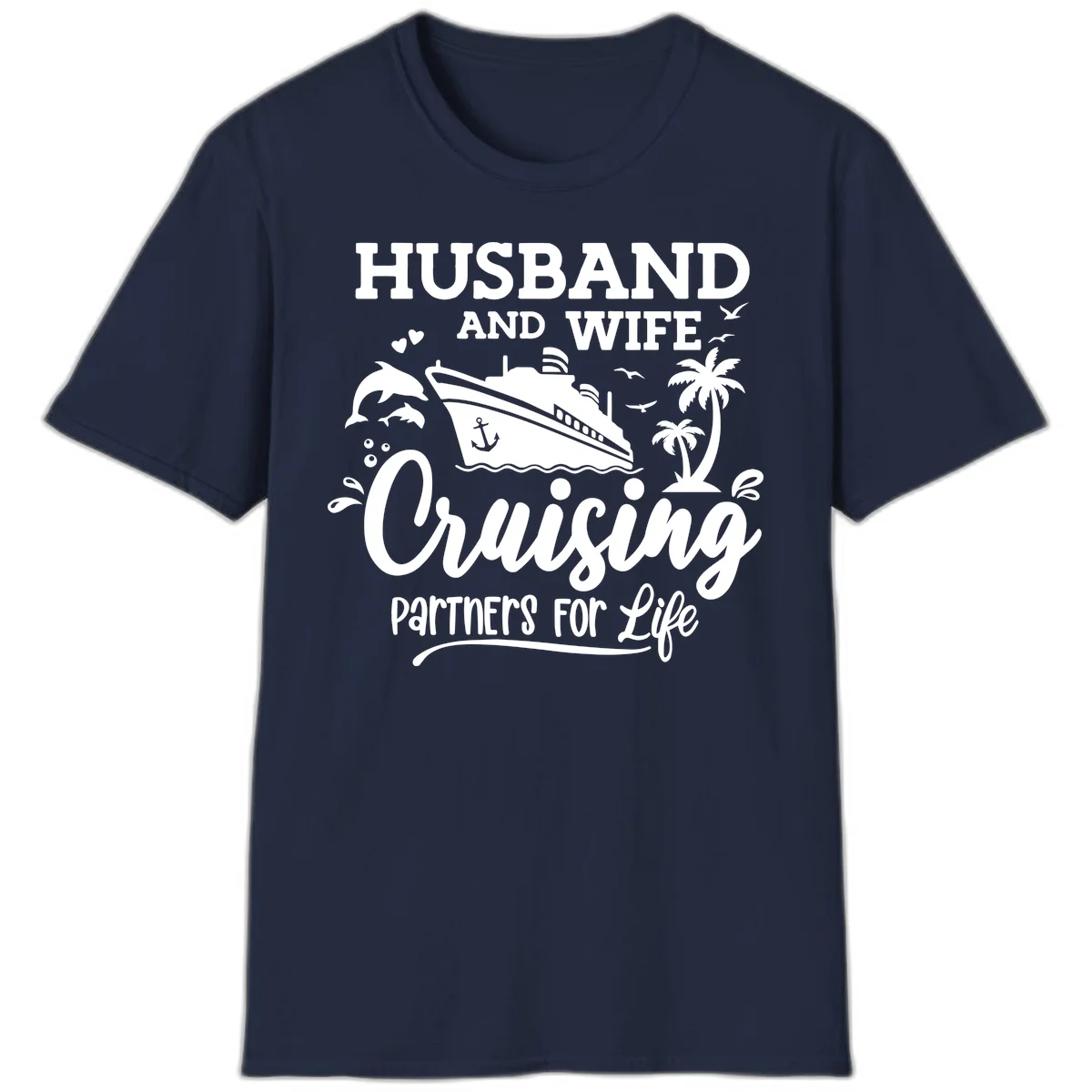 Husband And Wife Cruising Partners For Life T-Shirt in Navy