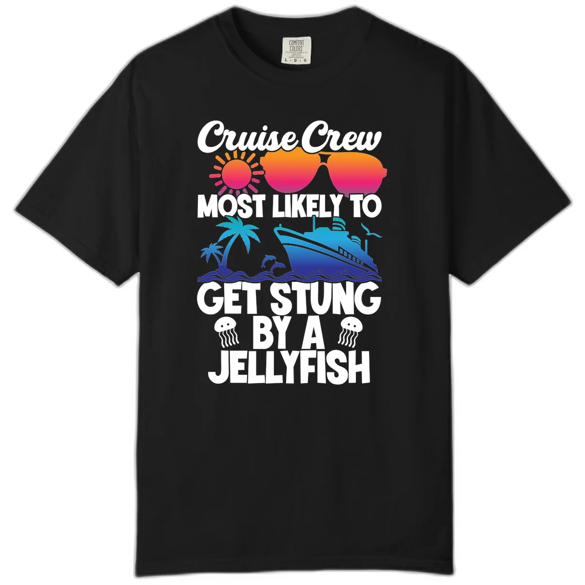 Cruise Crew Most Likely To Get Stung Comfort Color in Black