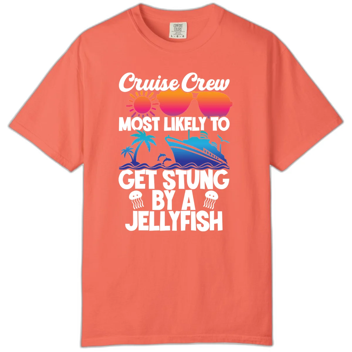 Cruise Crew Most Likely To Get Stung Comfort Color in Bright Salmon