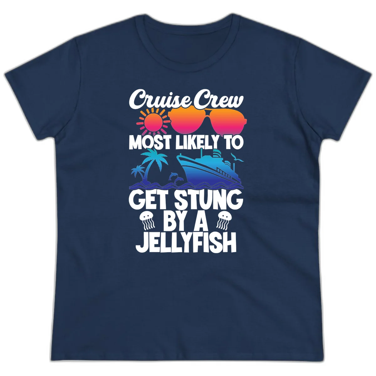 Cruise Crew Most Likely To Get Stung Ladies Tee in Navy