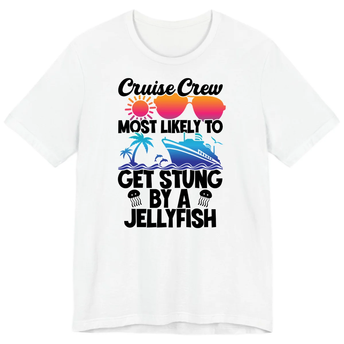 Cruise Crew Most Likely To Get Stung Premium T-Shirt in White