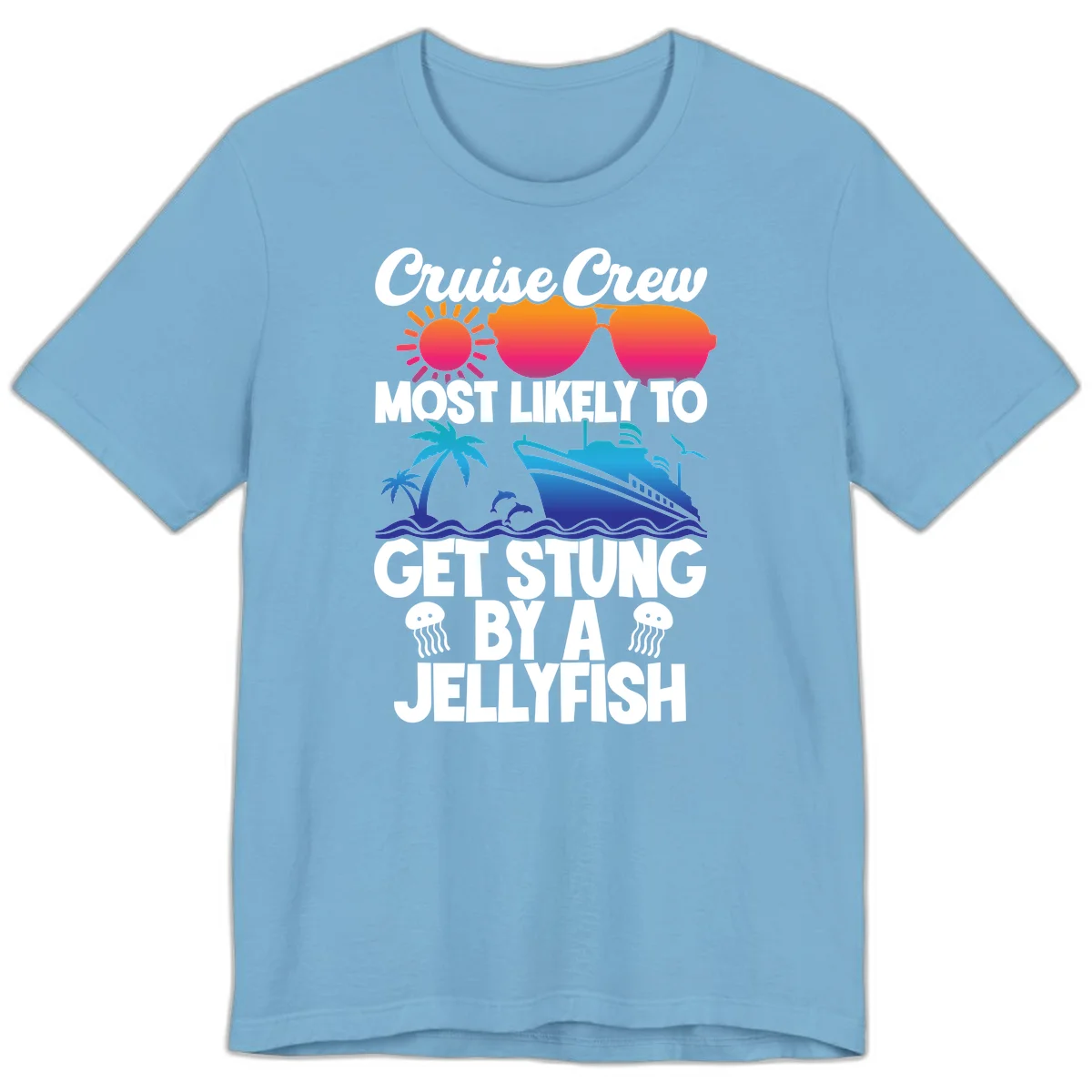 Cruise Crew Most Likely To Get Stung Premium T-Shirt in Ocean Blue