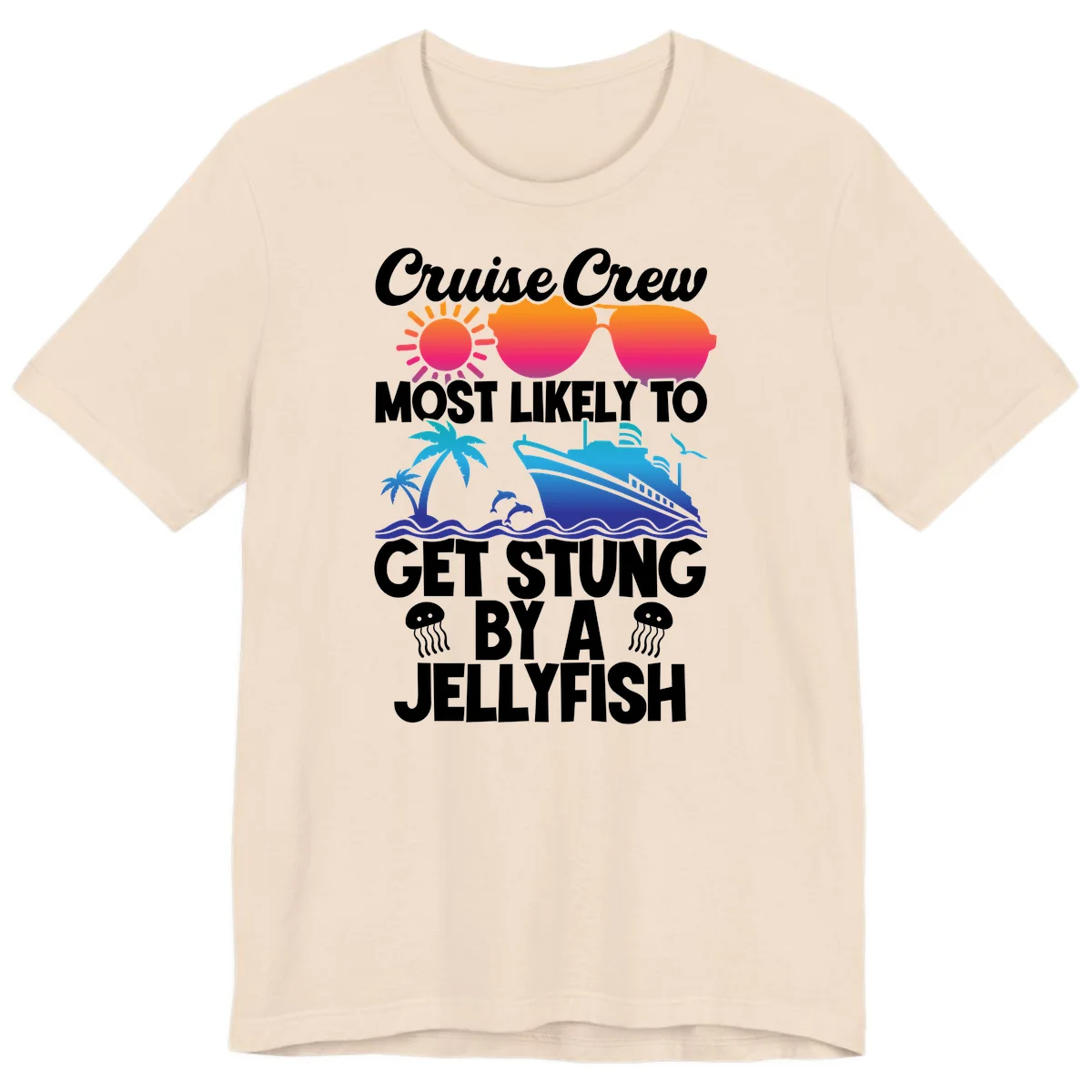 Cruise Crew Most Likely To Get Stung Premium T-Shirt in Soft Cream