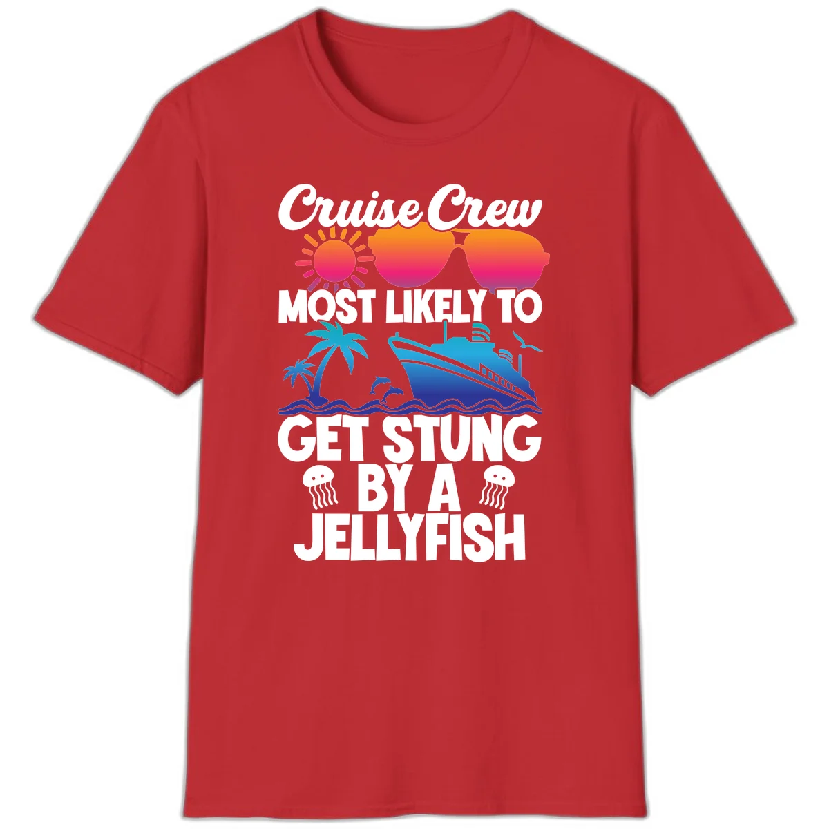 Cruise Crew Most Likely To Get Stung T-Shirt in Red