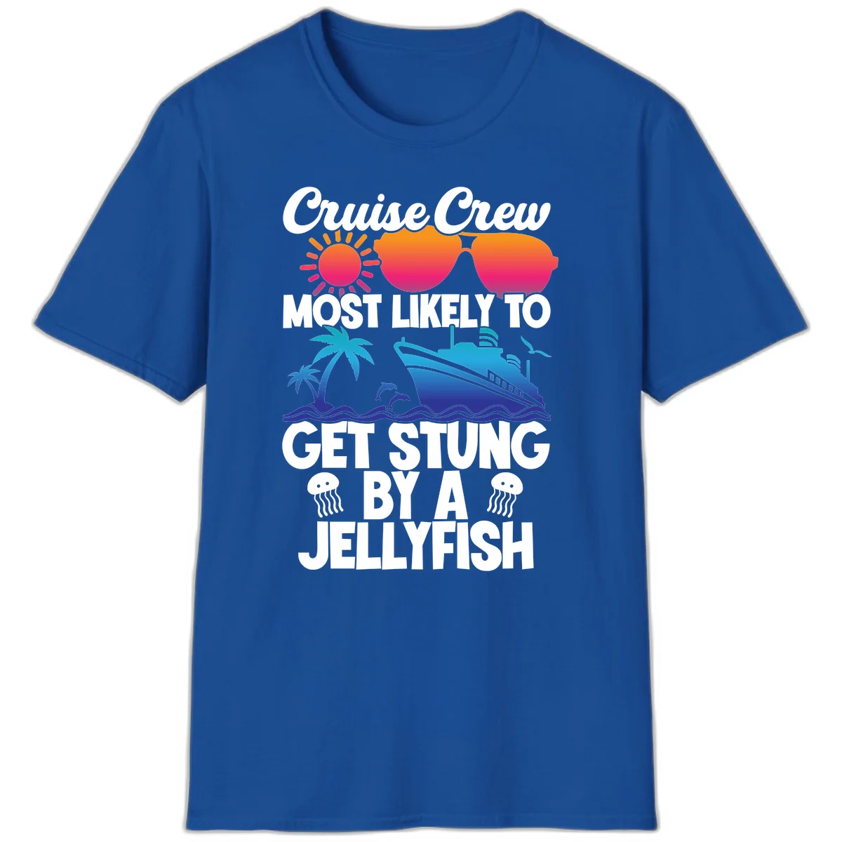 Cruise Crew Most Likely To Get Stung T-Shirt in Royal