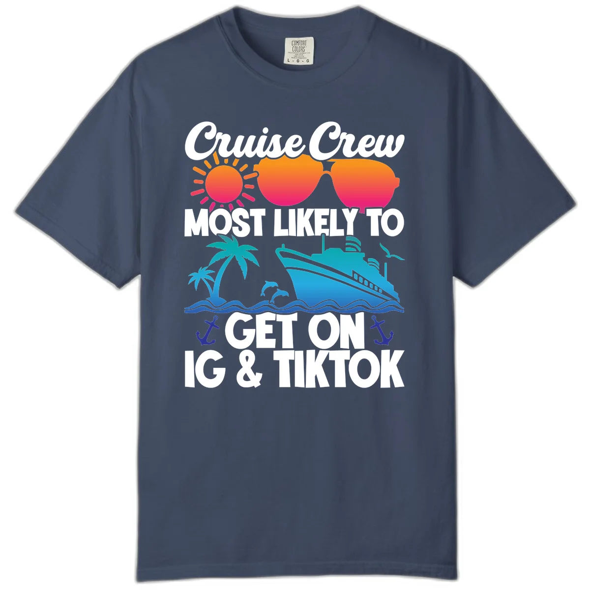 Cruise Crew Most Likely To Get On IG & TikTok Comfort Color in Midnight