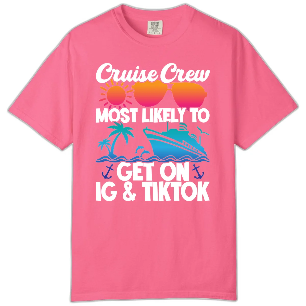 Cruise Crew Most Likely To Get On IG & TikTok Comfort Color in Crunchberry