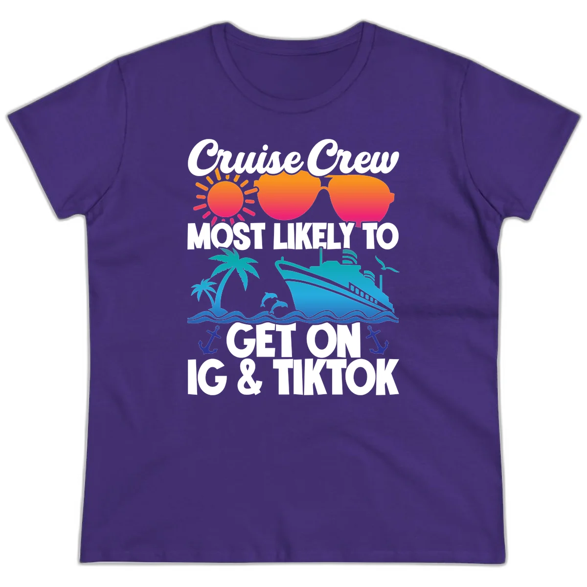 Cruise Crew Most Likely To Get On IG & TikTok Ladies Tee in Purple