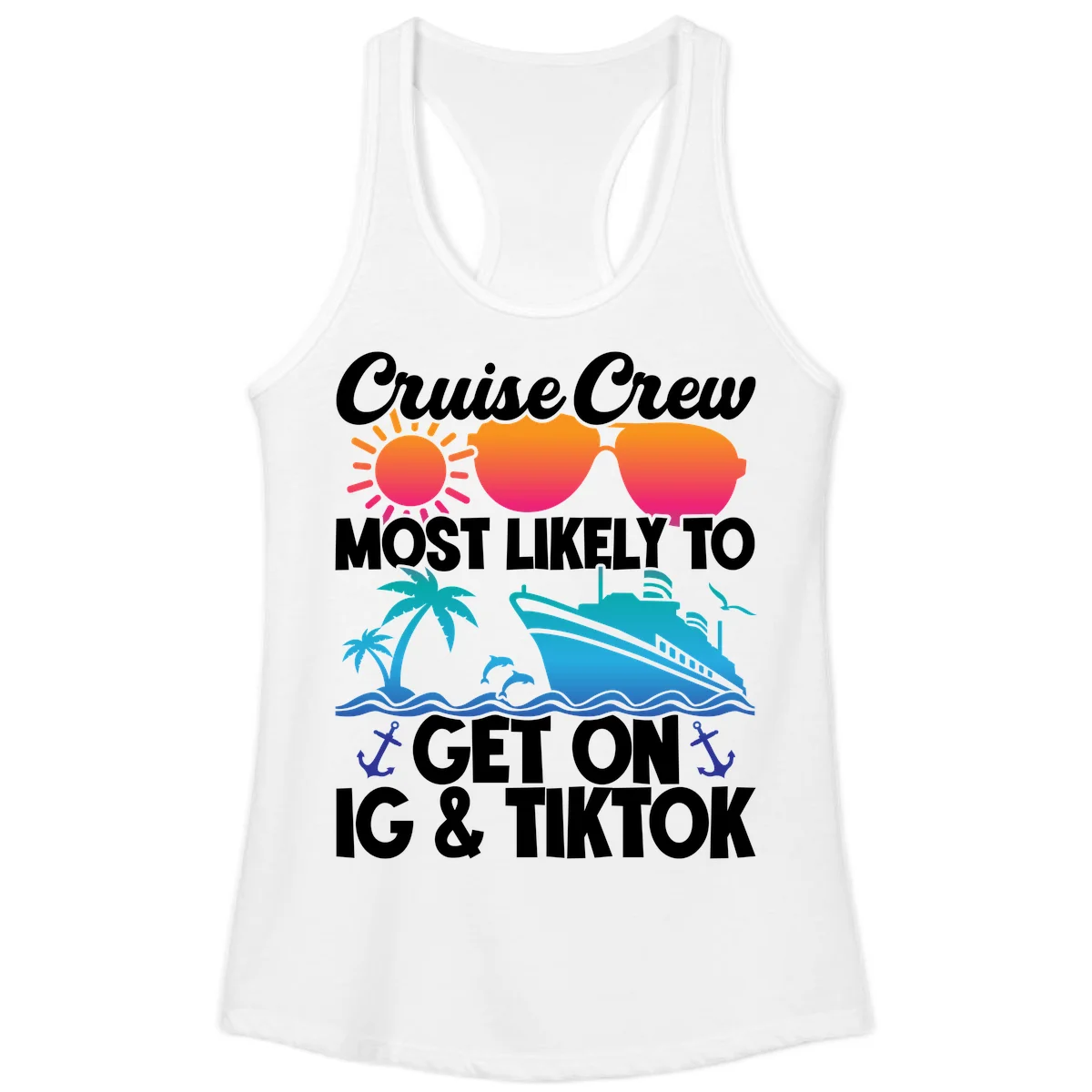 Cruise Crew Most Likely To Get On IG & TikTok Ladies Tank in White