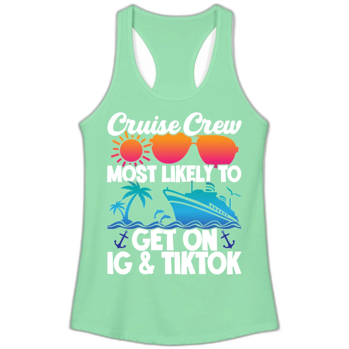 Cruise Crew Most Likely To Get On IG & TikTok Ladies Tank in Solid Mint