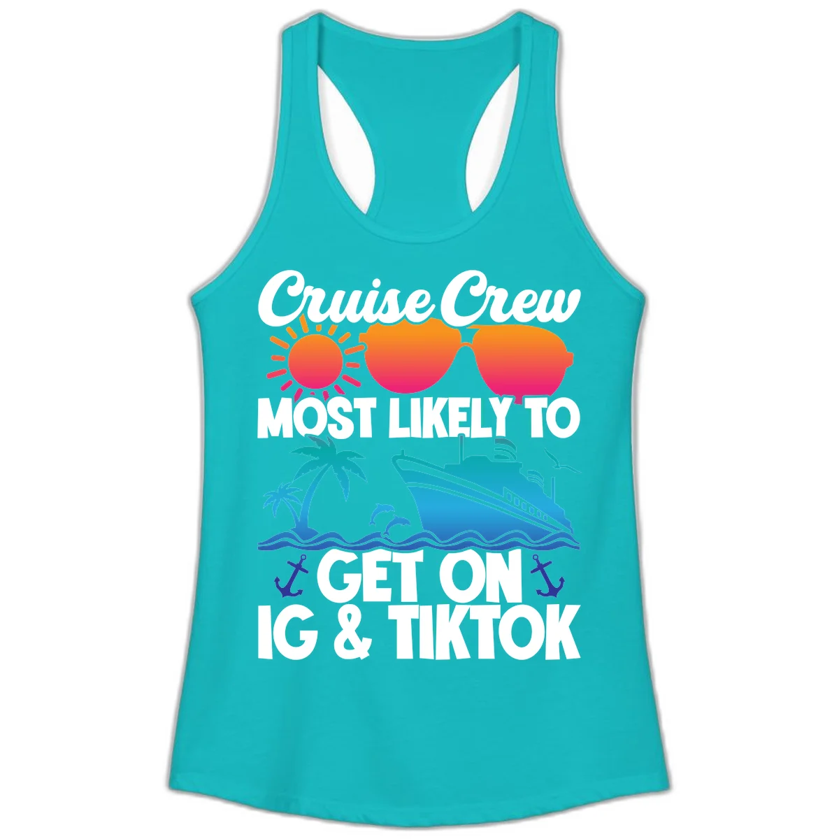 Cruise Crew Most Likely To Get On IG & TikTok Ladies Tank in Tahiti Blue