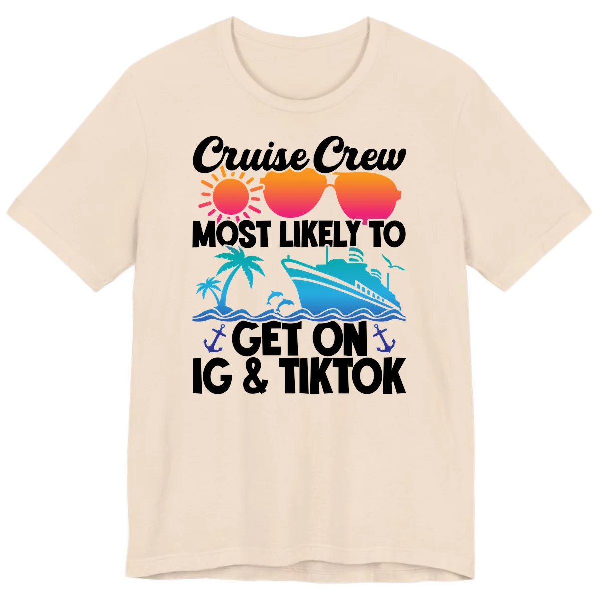 Cruise Crew Most Likely To Get On IG & TikTok Premium T-Shirt in Soft Cream